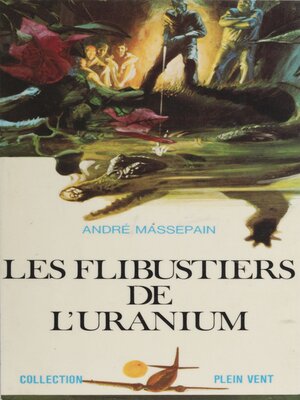 cover image of Les flibustiers de l'uranium
